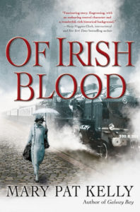 Of Irish Blood, by Mary Pat Kelly, out this month on Forge Books.