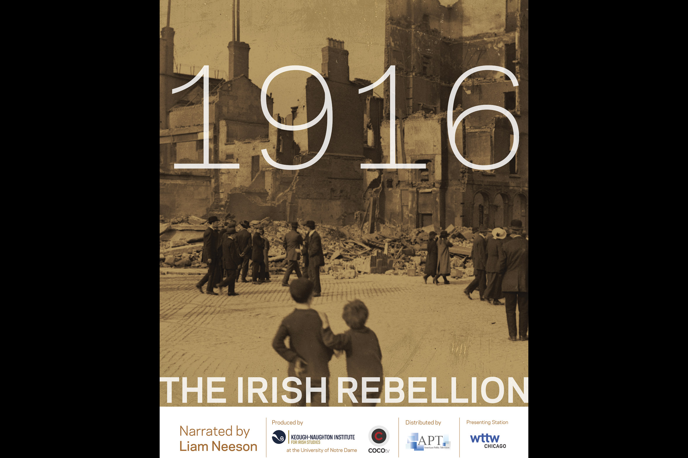 Poster for the  documentary, 1916: The Irish Rebellion, produced by The Keough-Naughton Institute for Irish Studies at Notre Dame.