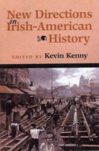 New Directions in Irish American History.