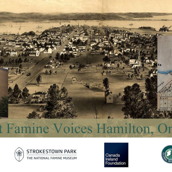 Great Famine Voices Hamilton, Ontario