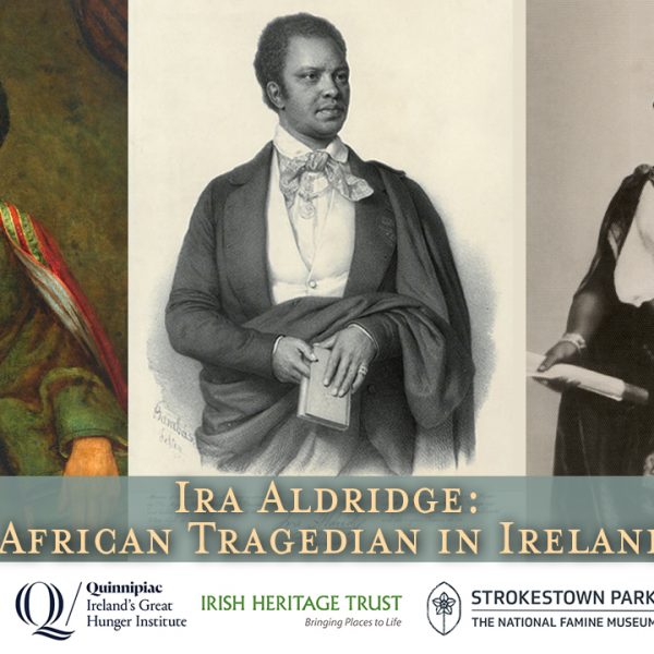 Ira Aldridge: African Tragedian in Ireland